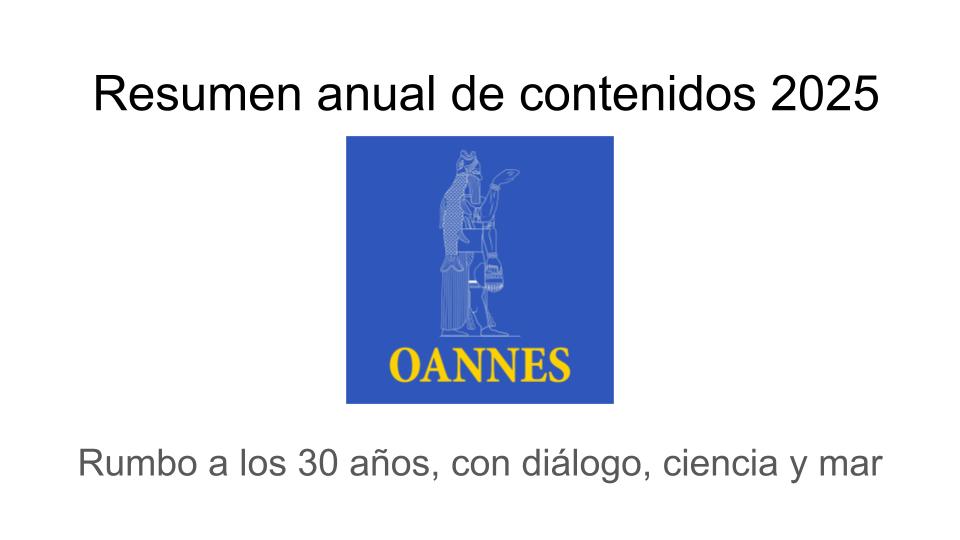 Resumen anual de contenidos, Oannes 2025